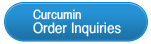 Curcumin Order Inquiries